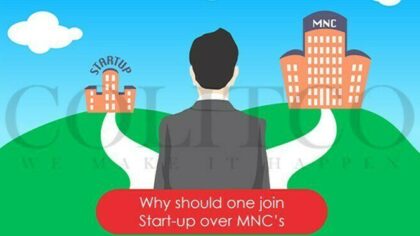 Startup vs MNC – What should you join after your graduation?