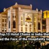 top 10 hotel chains in india