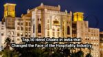 top 10 hotel chains in india