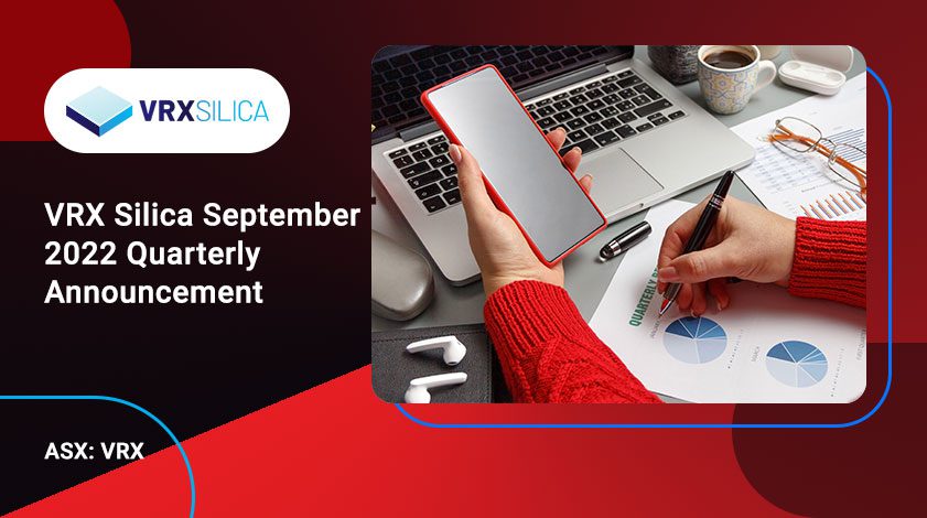 VRX Silica Announces September 2022 Quarterly Financial Report