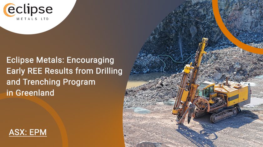 Eclipse Metals: Encouraging Early REE Results from Drilling and Trenching Program in Greenland