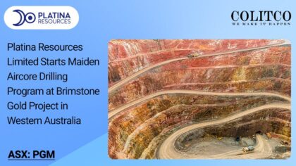 Platina Resources Limited Starts Maiden Aircore Drilling Program at Brimstone Gold Project in Western Australia