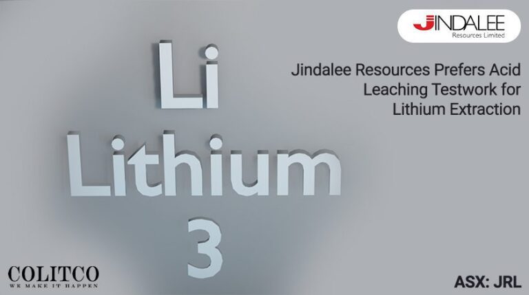 Jindalee Resources Prefers Acid Leaching Testwork For Lithium Extraction