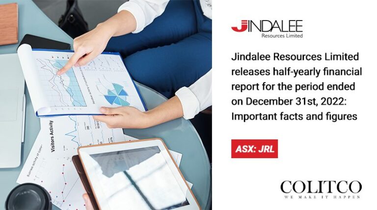 Jindalee Resources Limited Releases Half-Yearly Financial Report For The Period Ended On December 31st, 2022: Important Facts And Figures