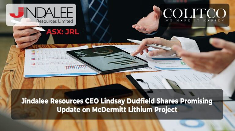Jindalee Resources CEO Lindsay Dudfield Shares Promising Update on McDermitt Lithium Project