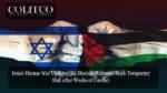 Israel-Hamas War Updates 24 Hostage Releases Mark Temporary Halt after Weeks of Conflict