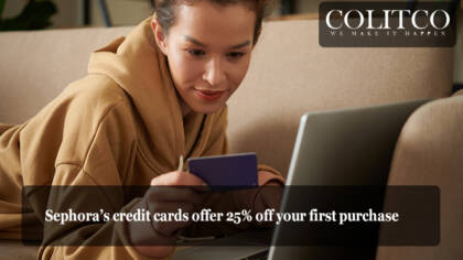 Sephora’s credit cards offer 25% off your first purchase