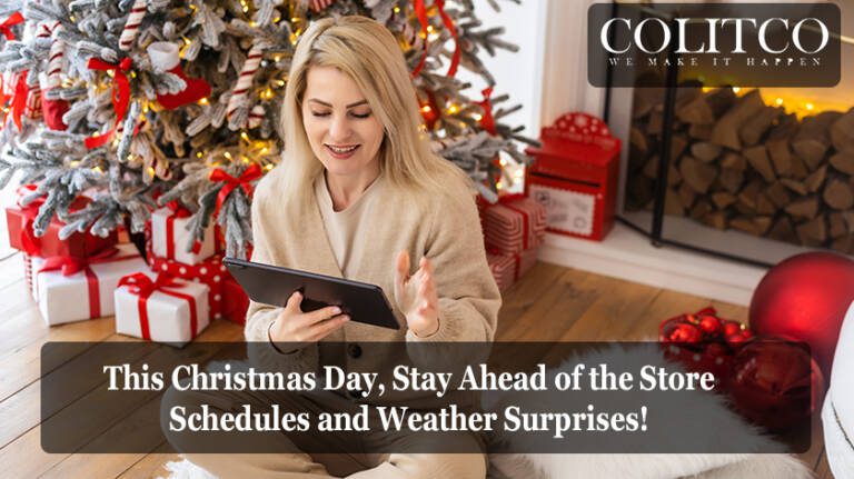 This Christmas Day, Stay Ahead of the Store Schedules and Weather Surprises!