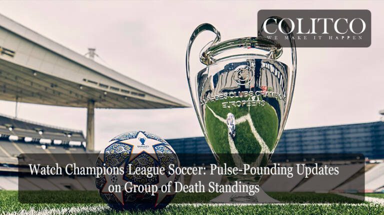 Watch Champions League Soccer Pulse-Pounding Updates on Group of Death Standings
