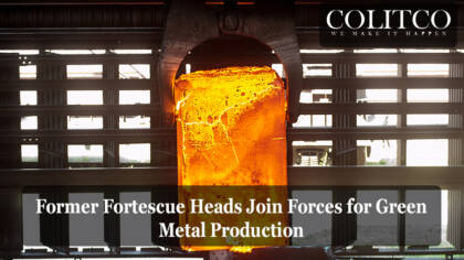 Former Fortescue Heads Join Forces for Green Metal Production