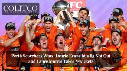 Laurie Evans and Lance Morris Clutch for the Scorchers
