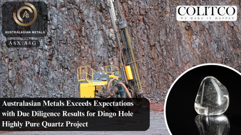 Australasian Metals Exceeds Expectations with Due Diligence Results for Dingo Hole Highly Pure Quartz Project