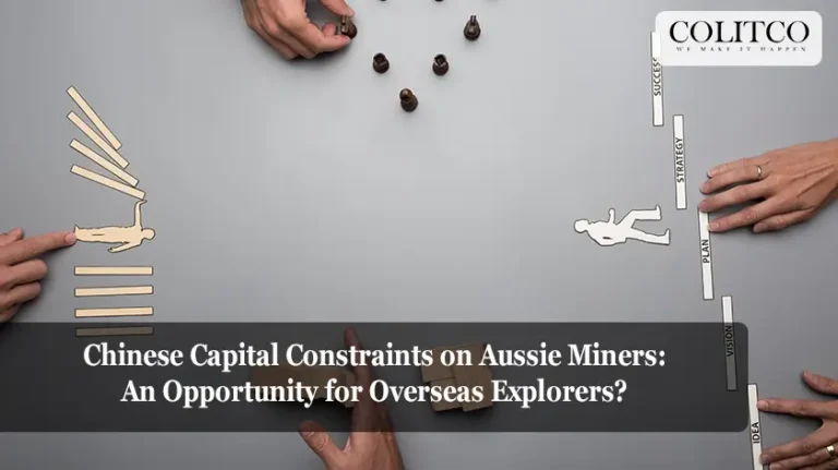 Chinese Capital Constraints on Aussie Miners An Opportunity for Overseas Explorers -1