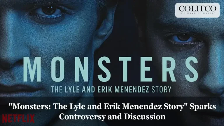 Monsters The Lyle and Erik Menendez Story Sparks Controversy and Discussion