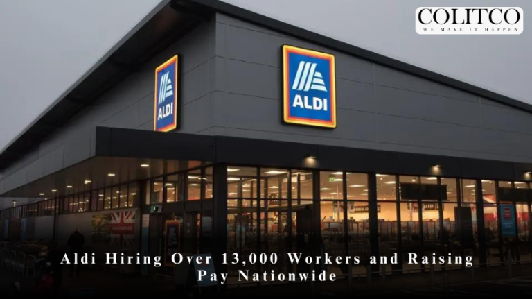 Aldi Hiring Over 13,000 Workers and Raising Pay Nationwide