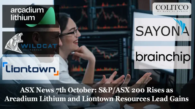 ASX News 7th October S&P-ASX 200 Rises as Arcadium Lithium and Liontown Resources Lead Gains
