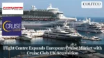 Flight Centre Expands European Cruise Market with Cruise Club UK Acquisition