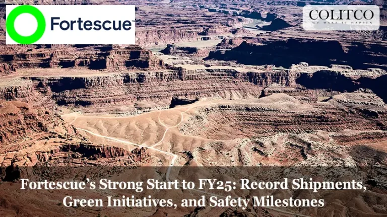 Fortescue’s Strong Start to FY25: Record Shipments, Green Initiatives, and Safety Milestones