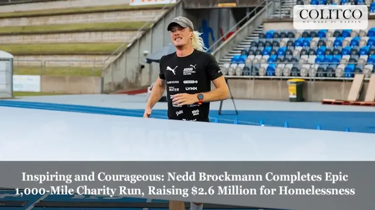 Inspiring and Courageous Nedd Brockmann Completes Epic 1,000-Mile Charity Run, Raising 2.6 Million for Homelessness