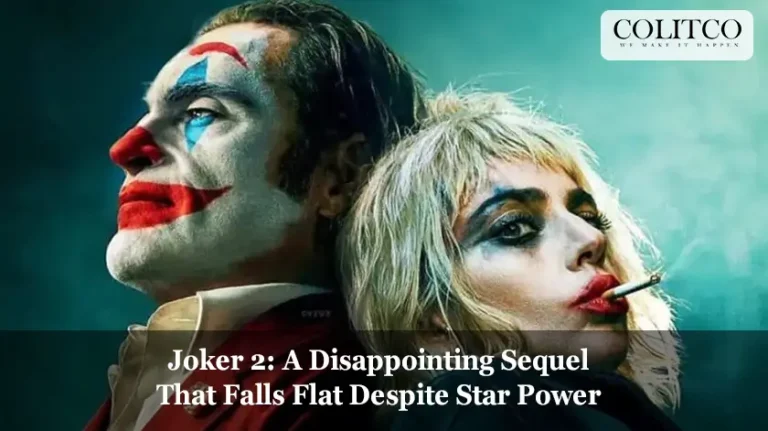 Joker 2 A Disappointing Sequel That Falls Flat Despite Star Power