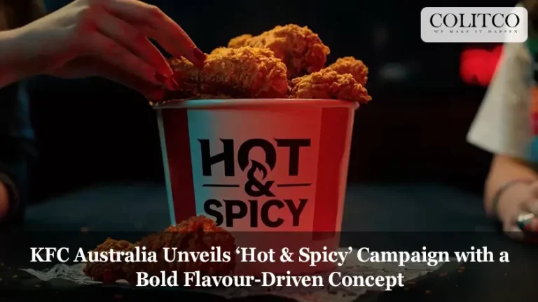 KFC Australia Unveils ‘Hot & Spicy’ Campaign with a Bold Flavour-Driven Concept
