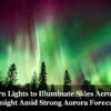 Northern Lights to Illuminate Skies Across U.S. Tonight Amid Strong Aurora Forecast Northern Lights to Illuminate Skies Across U.S. Tonight Amid Strong Aurora Forecast