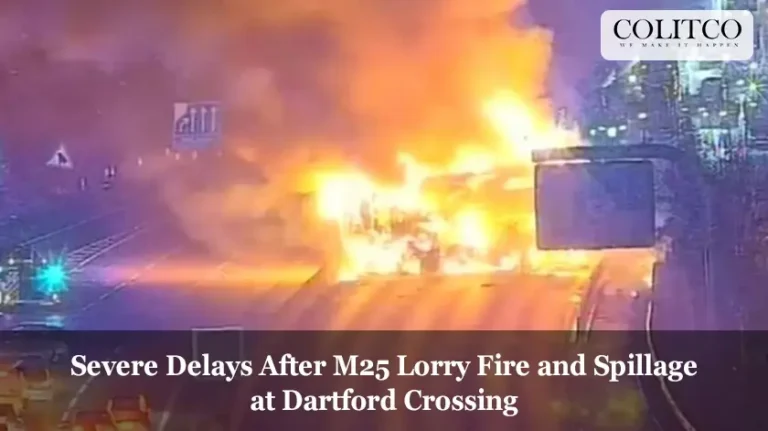 Severe Delays After M25 Lorry Fire and Spillage at Dartford Crossing