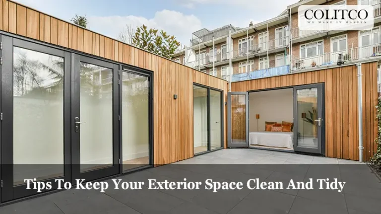 Tips To Keep Your Exterior Space Clean And Tidy