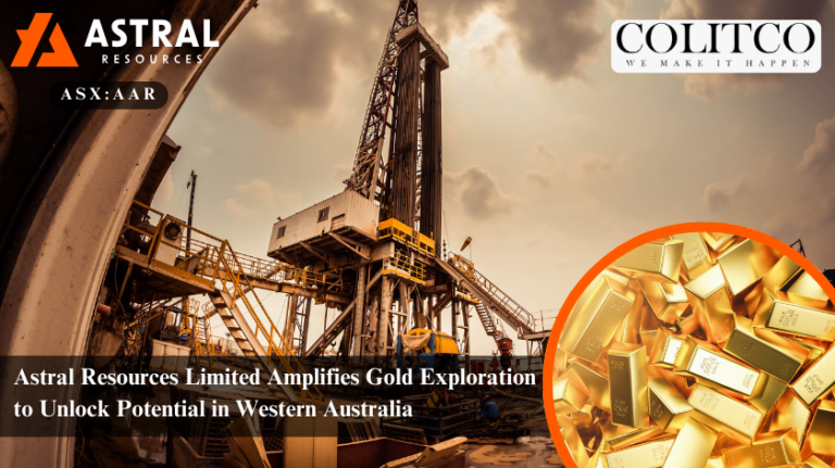 Astral Resources NL Amplifies Gold Exploration to Unlock Potential in Western Australia