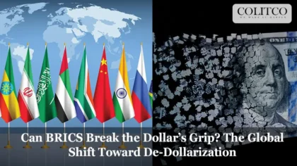 Can BRICS Break the Dollar’s Grip? The Global Shift Toward De-Dollarization