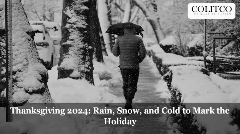 Thanksgiving 2024: Rain, Snow, and Cold to Mark the Holiday