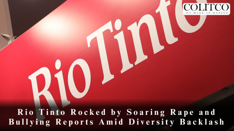 Rio Tinto Rocked by Soaring Rape and Bullying Reports Amid Diversity Backlash
