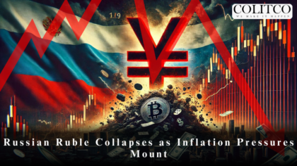 Russian Ruble Collapses as Inflation Pressures Mount