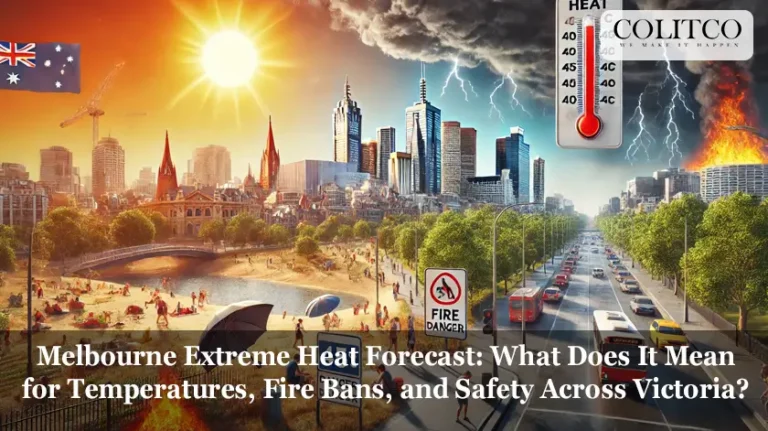 Melbourne Extreme Heat Forecast: What Does It Mean for Temperatures, Fire Bans, and Safety Across Victoria?