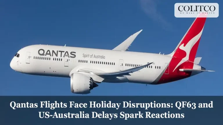 Qantas Flights Face Holiday Disruptions: QF63 and US-Australia Delays Spark Reactions