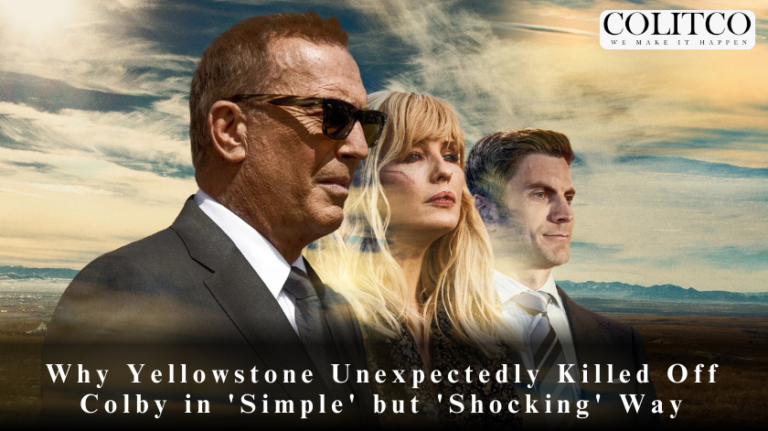 Why Yellowstone Unexpectedly Killed Off Colby in 'Simple' but 'Shocking' Way
