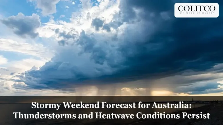 Stormy Weekend Forecast for Australia: Thunderstorms and Heatwave Conditions Persist