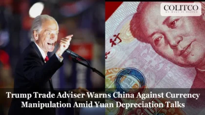 Trump Trade Adviser Warns China Against Currency Manipulation Amid Yuan Depreciation Talks