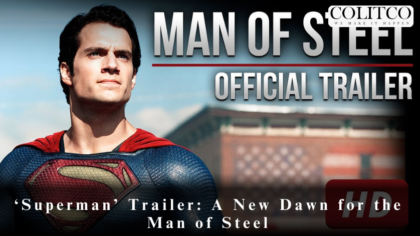 ‘Superman’ Trailer: A New Dawn for the Man of Steel