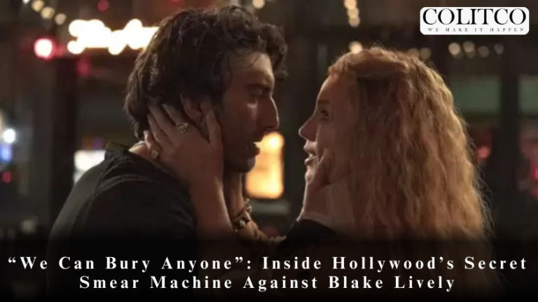 “We Can Bury Anyone”: Inside Hollywood’s Secret Smear Machine Against Blake Lively