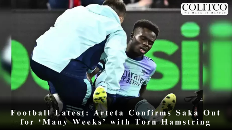 Football Latest: Arteta Confirms Saka Out for ‘Many Weeks’ with Torn Hamstring