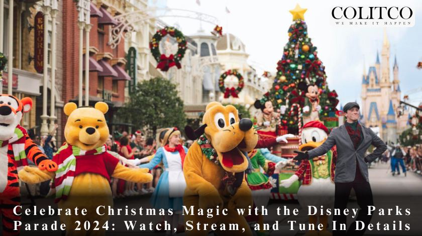 Celebrate Christmas Magic with the Disney Parks Parade 2024: Watch, Stream, and Tune In Details