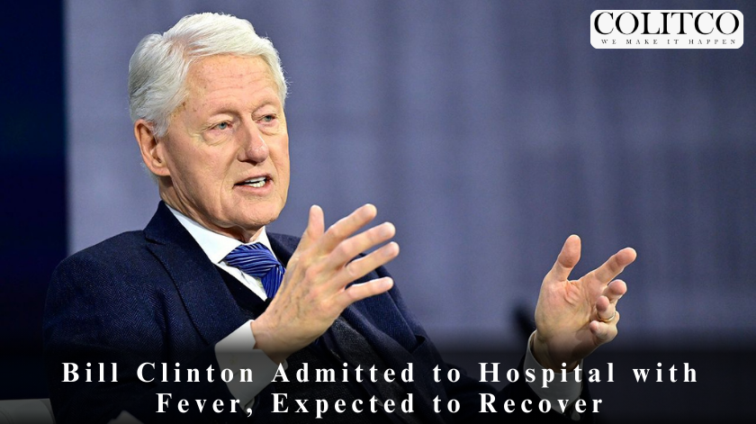 Bill Clinton Admitted to Hospital with Fever, Expected to Recover