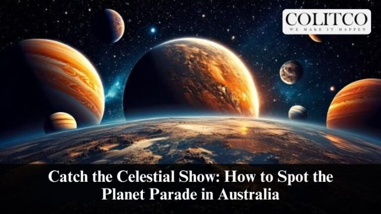 Catch the Celestial Show: How to Spot the Planet Parade in Australia