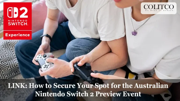 LINK: How to Secure Your Spot for the Australian Nintendo Switch 2 Preview Event