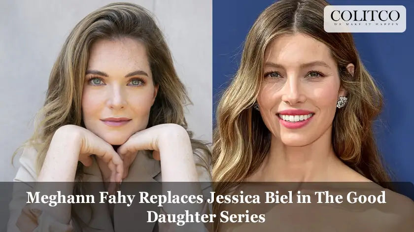 Meghann Fahy Replaces Jessica Biel in The Good Daughter Series