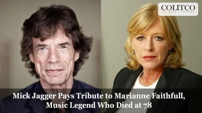 Mick Jagger Pays Tribute to Marianne Faithfull, Music Legend Who Died at 78