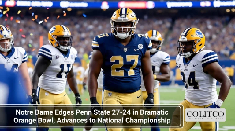 Notre Dame Edges Penn State 27-24 in Dramatic Orange Bowl, Advances to National Championship