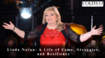 Linda Nolan: A Life of Fame, Struggles, and Resilience