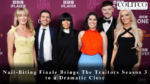 Nail-Biting Finale Brings The Traitors Season 3 to a Dramatic Close